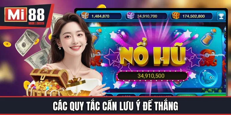 Các quy tắc cần lưu ý để thắng