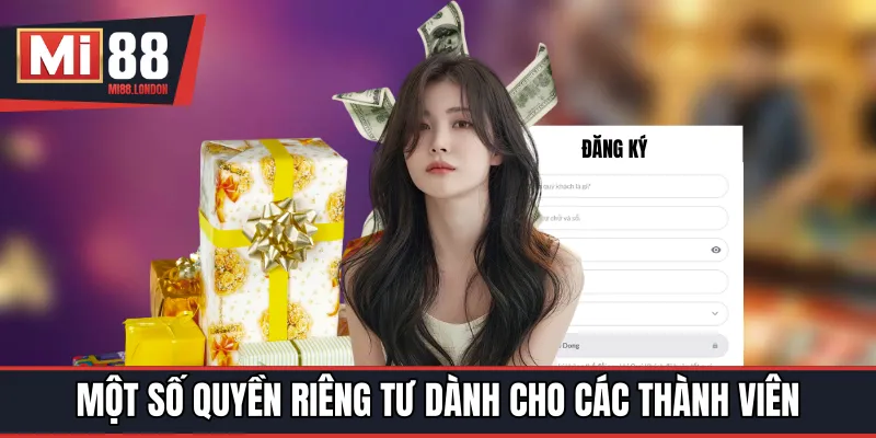 Một số quyền riêng tư dành cho các thành viên